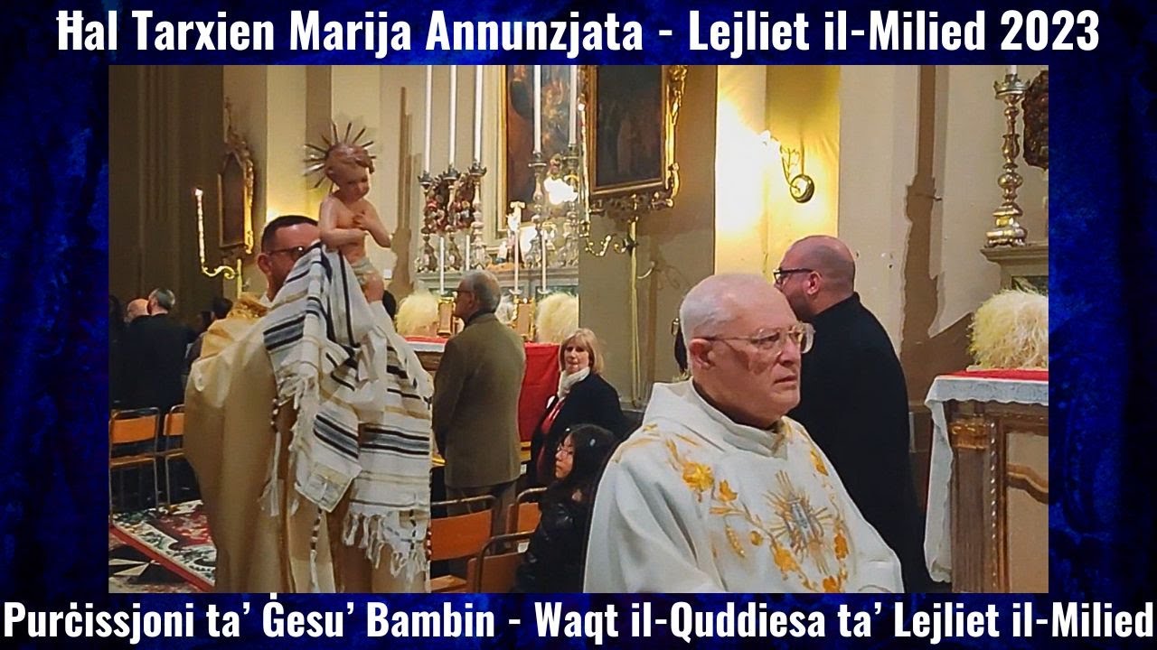 𝐏𝐮𝐫ċ𝐢𝐬𝐬𝐣𝐨𝐧𝐢 𝐭𝐚' Ġ𝐞𝐬𝐮' 𝐁𝐚𝐦𝐛𝐢𝐧 (𝟐𝟎𝟐𝟑) / Ħ𝐚𝐥 𝐓𝐚𝐫𝐱𝐢𝐞𝐧 𝐌𝐚𝐫𝐢𝐣𝐚 𝐀𝐧𝐧𝐮𝐧𝐳𝐣𝐚𝐭𝐚 / 𝐥-𝐆ħ𝐢𝐝 𝐭𝐚𝐥-𝐌𝐢𝐥𝐢𝐞𝐝