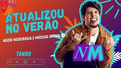 Núzio Medeiros Feat. Kadu Martins e Henry Freitas - Tando ( Atualizou No Verão ) @nuziomedeiros