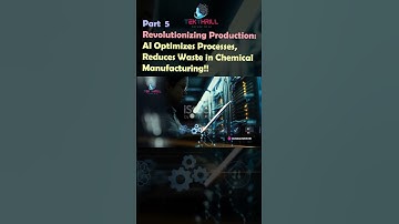Revolutionizing Production: AI Optimizes Processes, Reduces Waste in Chemical Manufacturing! Part 5