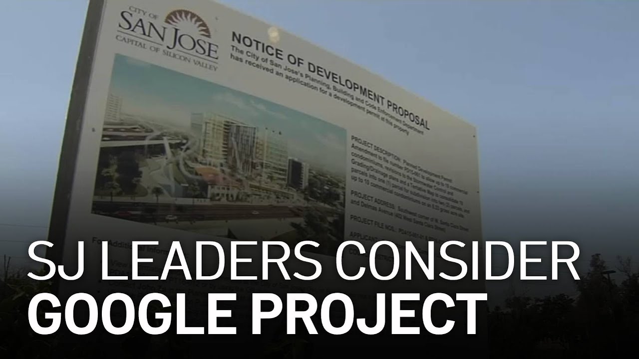 San Jose City Leaders to Consider Approval of Google's Downtown West Project