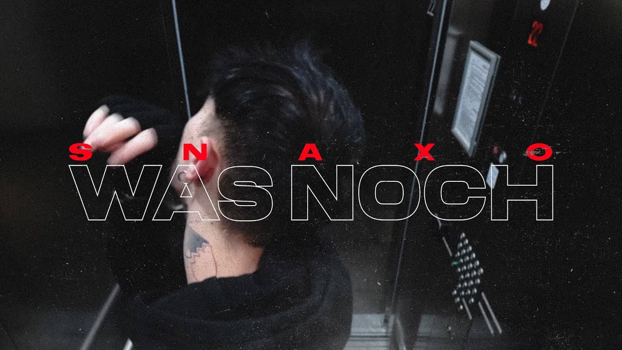 Watch Snaxo - WAS NOCH (Official Video) on YouTube Watch Snaxo - WAS NOCH (Official Video) on YouTube