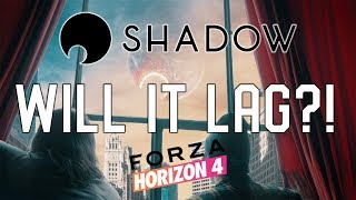 Shadow PC Forza Horizon 4 - Full Latency Test and Demo on Nvidia 1060 6GB GPU