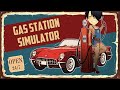 Бросаю ютуб и открываю свой бизнес! - Стал королевой бензоколонки! - Gas Station Simulator