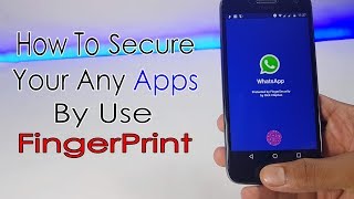 How To Secure Your Any APPS By Use FINGERPRINT ! screenshot 5