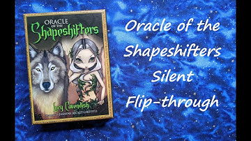 Oracle of the Shapeshifters - Silent Flip-through