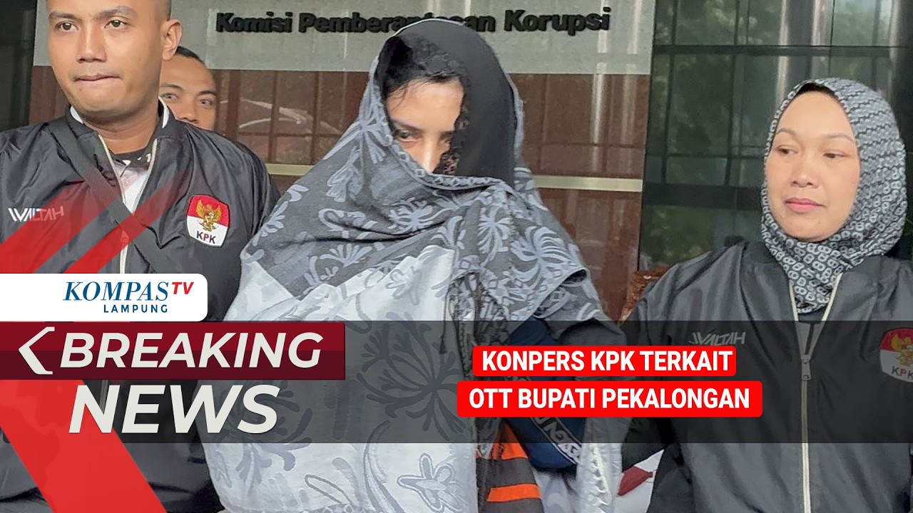BREAKING NEWS - Konpers KPK Terkait OTT Bupati Pekalongan Fadia Arafiq