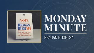Monday Minute Ep. 5 (Season 3) — Reagan-Bush '84