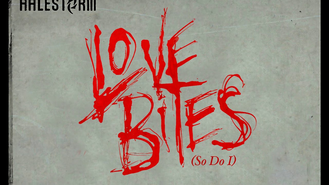 Halestorm - Love Bites (So Do I) (instrumental)