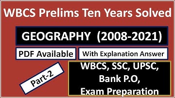 WBCS Prelims 2022 | Ten Years Solved | Geography 2008-2021 (Part-2)