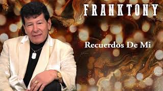 Download Lagu Franktony - Recuerdos De Mi (Audio Oficial) MP3