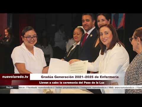 Gradúa Generación 2021–2025 de  Facultad de Enfermería de Nuevo Laredo