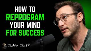 “How To Reprogram Your Mind For Success" || Simon Sinek