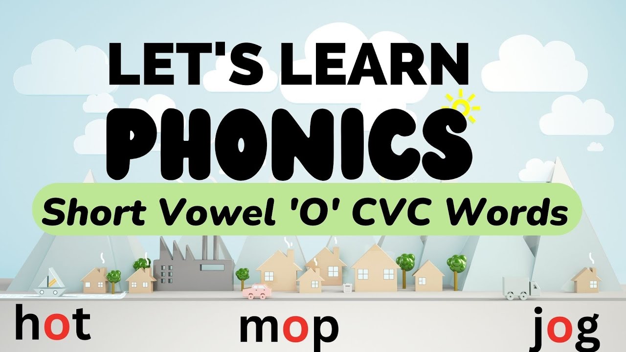 Short Vowel O CVC Words | Fun Phonics Lesson for Kids! - YouTube