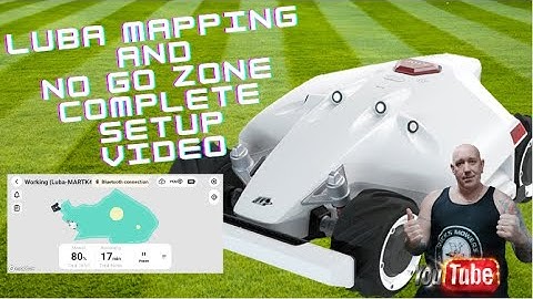 Luba Robot Mower Mapping and No Go Zone Complete Set Up mapping video #robotic #luba