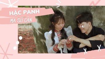 [MV] HĂC PANH MA SÚ CĂN | YÊU THƯƠNG VỀ BÊN NHAU | KHÁNH BII x KHÁNH CHI