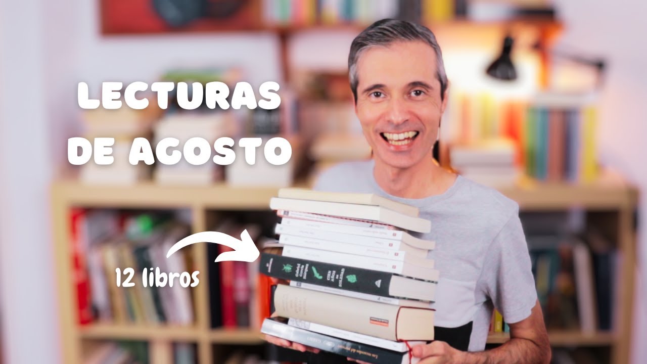 Todos los Libros que leí en agosto 🌟 | Juan José Ramos Libros