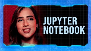 Or what does the Jupyter Notebook do? com Mikaeri Ohana | #HipstersPontoTube