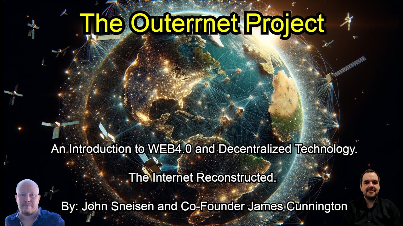 The Outerrnet Project: An Introduction to WEB4.0 and Decentralized Tech. The Internet Reconstructed.