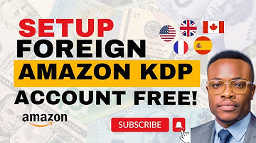 Setup a Foreign Amazon KDP Account, Tax Interview (US, UK, CA etc.)