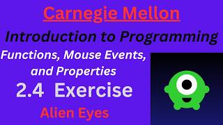 CM Intro to Programming  Unit 2 Lesson 4 Exercise: Alien Eyes