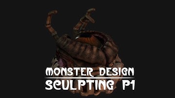 Creative Monster Design Tutorial: Sculpting Part 1