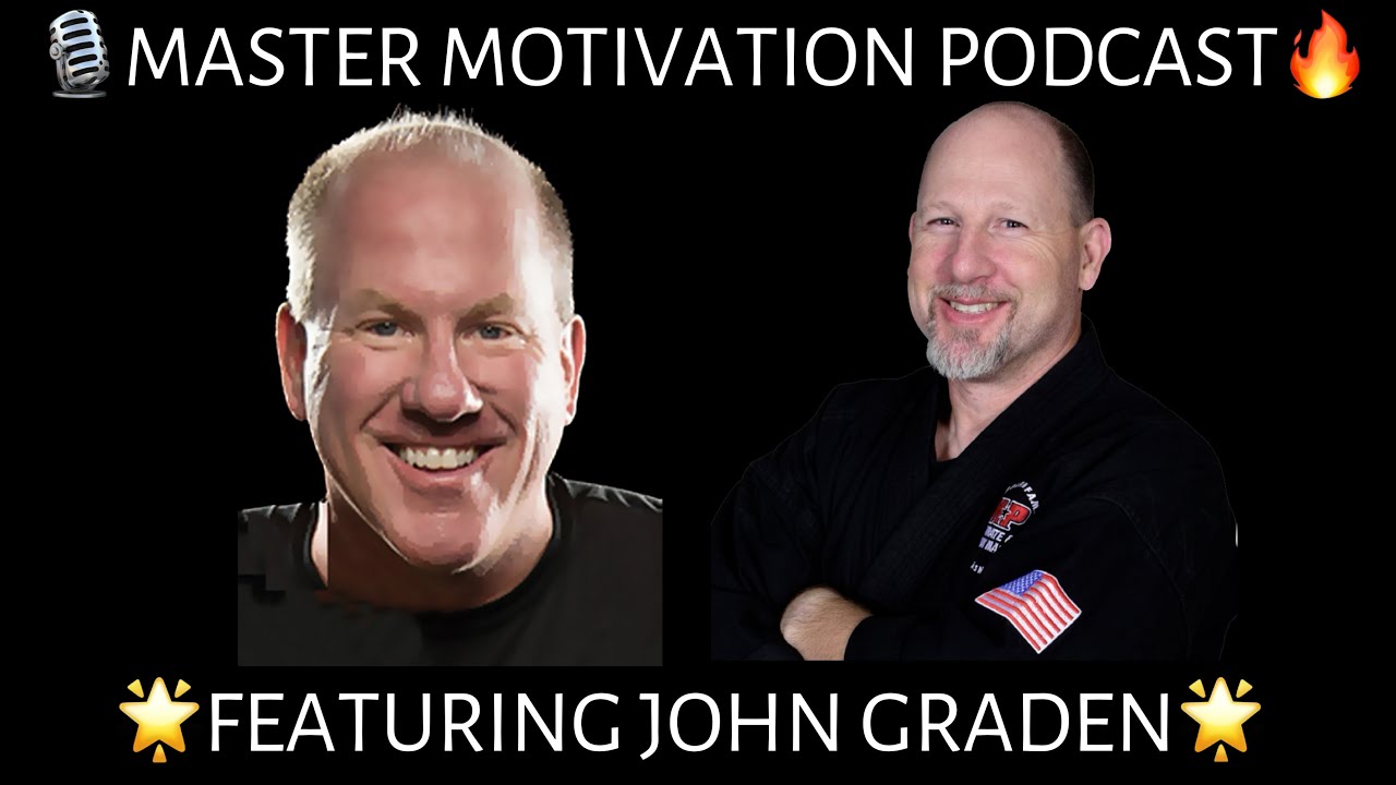 Master Motivation #90 - John Graden