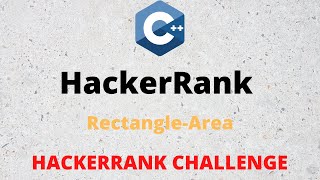 HackerRank Solution: Reactangle Area in C++