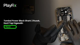 Tombol Power Black Shark 2 Rusak? Gini Cara Betulin nya! screenshot 4