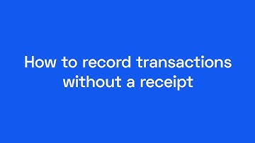 How to record transactions without a receipt