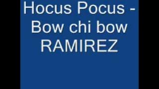 Hocus Pocus - Bow chi bow