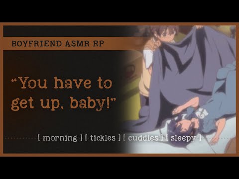 Woken up gently by your boyfriend (ASMR RP M4A) 😴 [morning] [tickles] [cuddles] [sleepy]