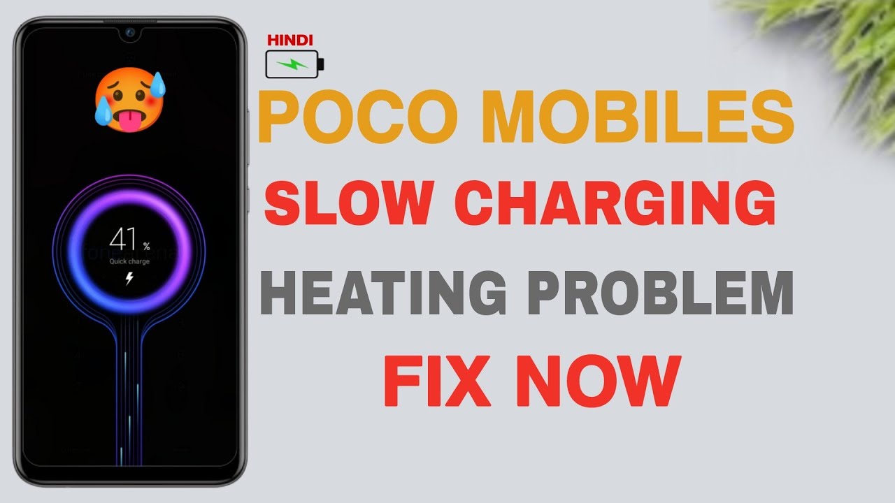 Poco Mobiles Slow Charging Problem Heating Issue Problem Fix Poco