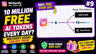 10 Million FREE AI Tokens Every Day Writerify Users Can Get Them