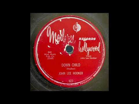 "Down Child" - John Lee Hooker (1953)