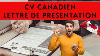Comment rédiger un bon CV canadien et une lettre de présentation ?