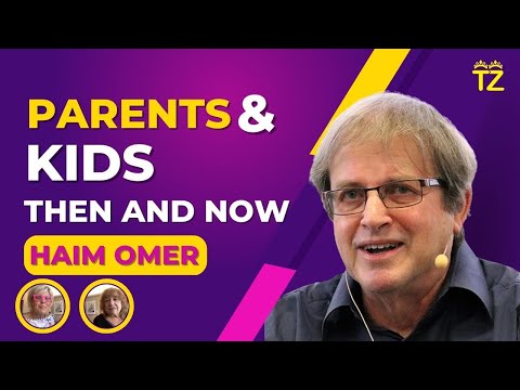 Parents & Kids: Then and Now with Haim Omer | Tzuzamen