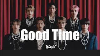 WayV - Good Time lyrics (Pinyin & English translation)