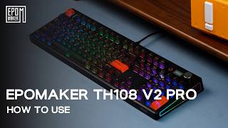 [ How to Use ] Epomaker TH108V2Pro | Key-mapping, Screen, Light