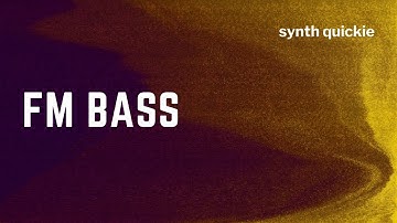 How to make an FM Bass patch using FM Synthesis - Synth Quickie