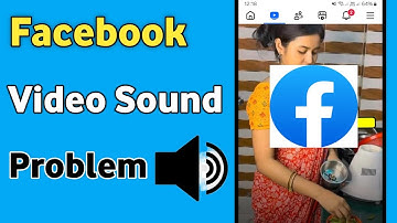 Facebook Video sound problem | Facebook me video ka awaaz nahin a raha hai