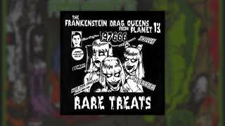 Watch Frankenstein Drag Queens From Planet 13 I Wanna Rot video