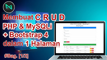 CARA Membuat CRUD dengan PHP & MySQL + Bootstrap 4 dalam 1 Halaman #bag.[1/2] | Tutorial PHP MySQL
