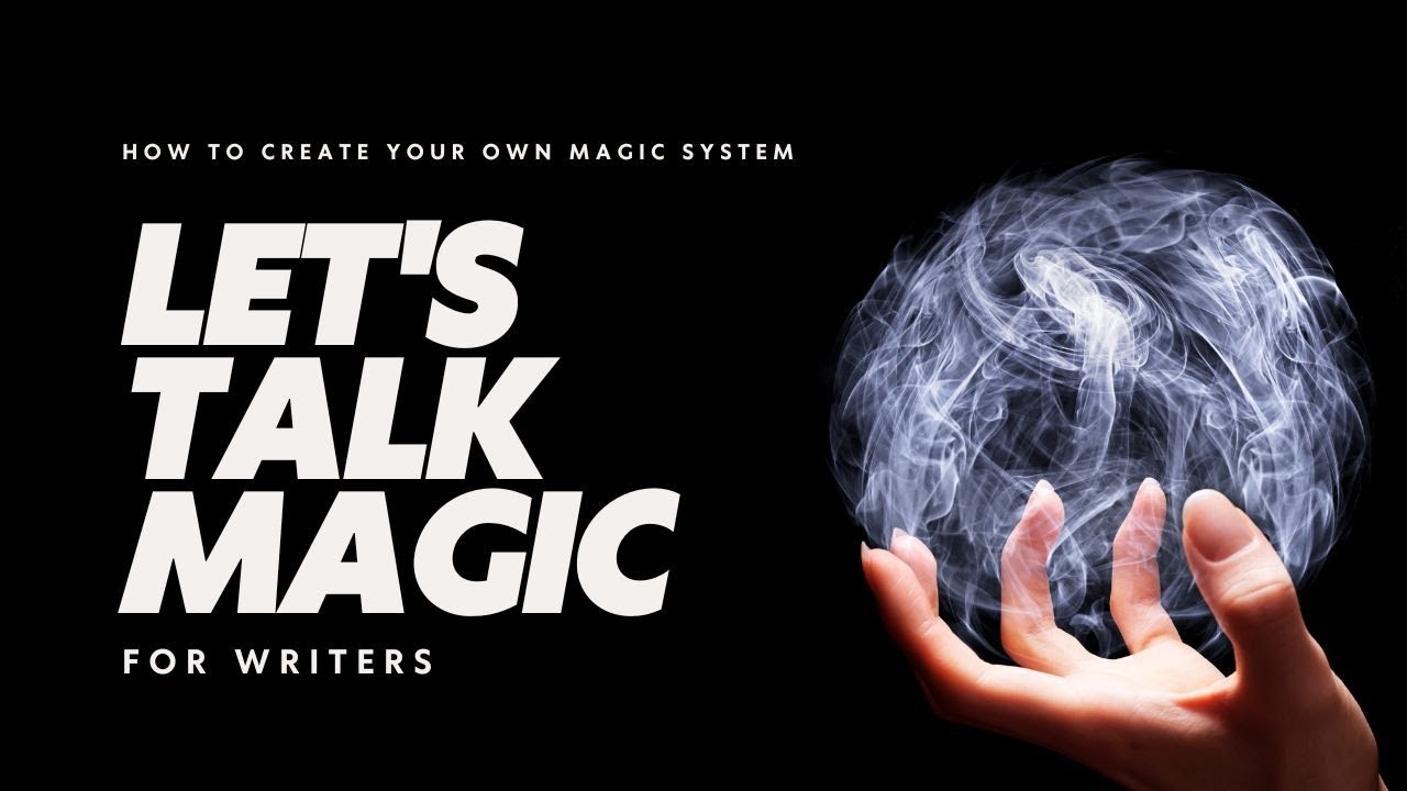 Creating a Magic System: Guide for New Fantasy Writers - YouTube