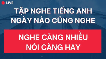 🔴 Live #219: Luyện Nghe Tiếng Anh Giao Tiếp Hàng Ngày | Giọng Mỹ Đọc Chậm Nhiều Lần