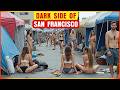 The Dark Side of San Francisco: Homeless Crisis, Women Live in Fear & Violence