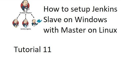 How to setup Jenkins Slave on Windows with Master on Linux | Configure windows slave| JNLP