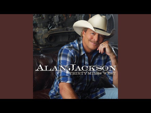 Alan Jackson - You Go Your Way