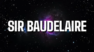 Tayler, The Creator - SIR BAUDELAIRE (Lyrics)