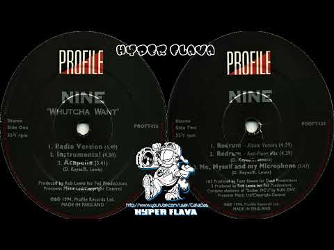 Nine - Whutcha Want? (Full VLS) (1994)