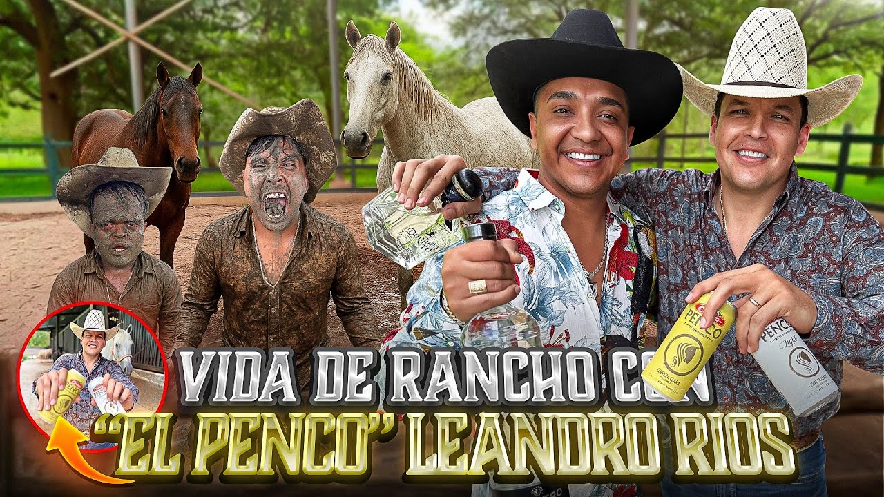 Así es la vida de rancho con El Penco Leandro Rios | Maza Clan - YouTube